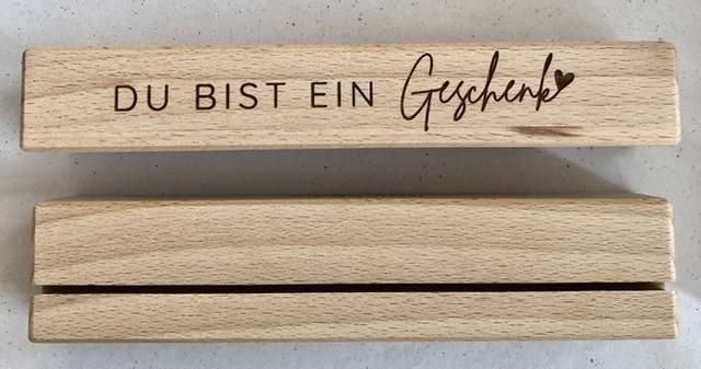 HOLZLEISTE MIT SCHLITZ DU BIST EIN GESCHENK - 0