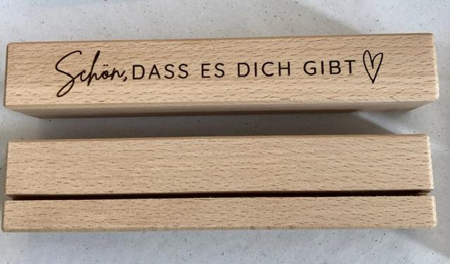 HOLZLEISTE MIT SCHLITZ SCHÖN DASS ES DICH GIBT - 0