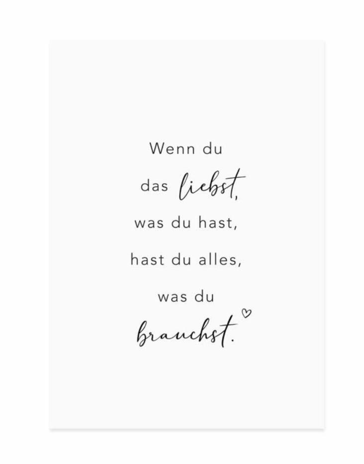 WENN DU DAS LIEBST WAS DU HAST HAST DU ALLES WAS DU BRAUCHST