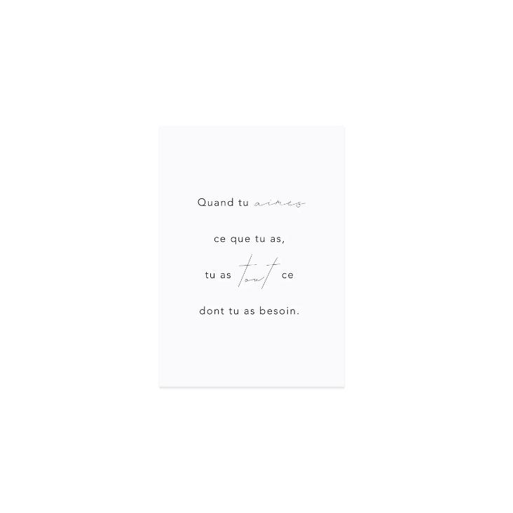 NEU: QUAND TU AIMES CE QUE TU AS, TU AS TOUT CE DONT TU AS BESOIN